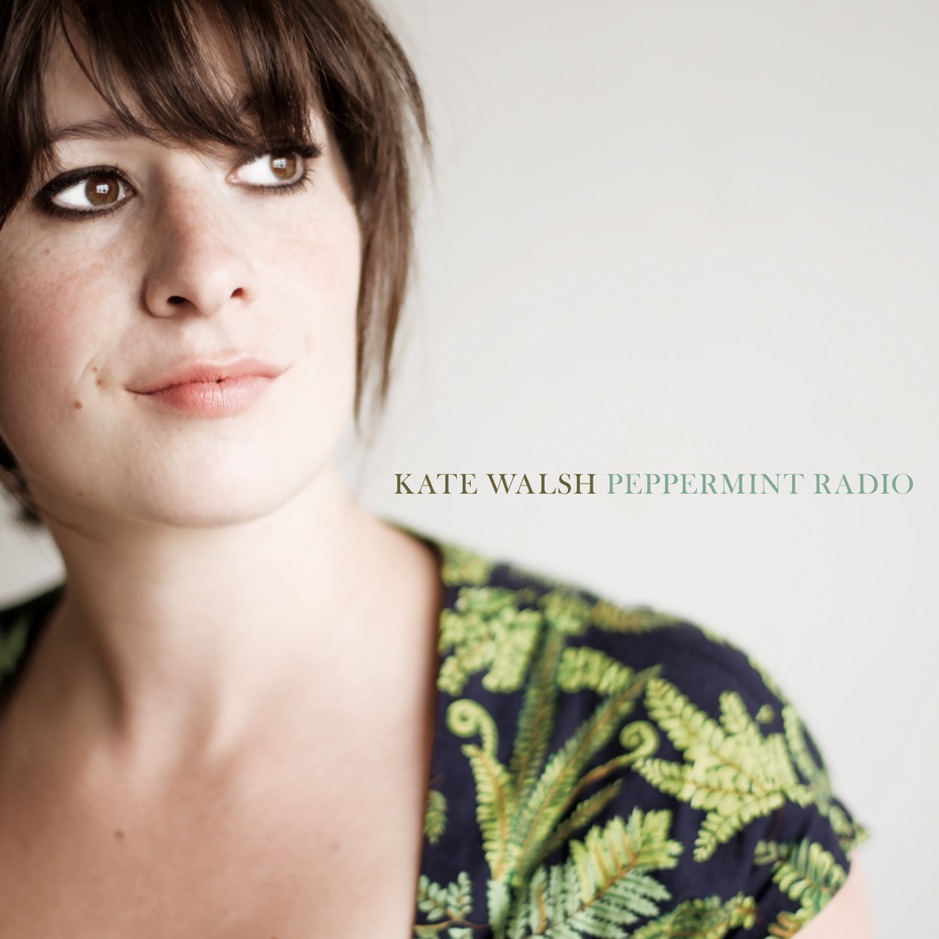 Kate Walsh - Peppermint Radio